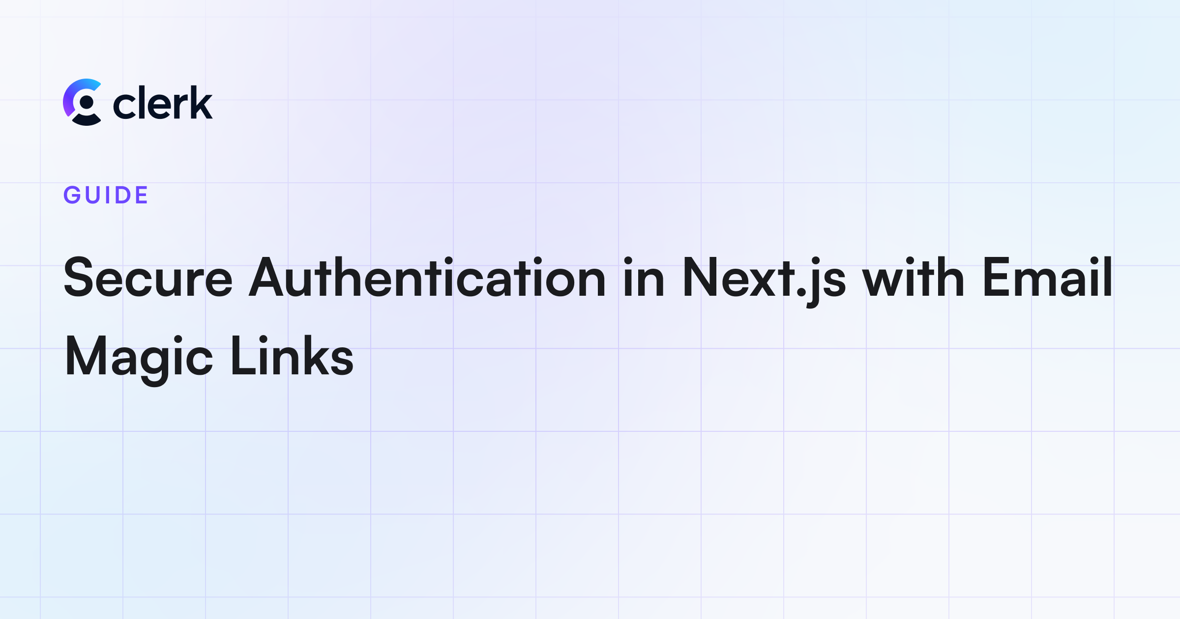 Secure Authentication Nextjs Email Magic Links guide illustration